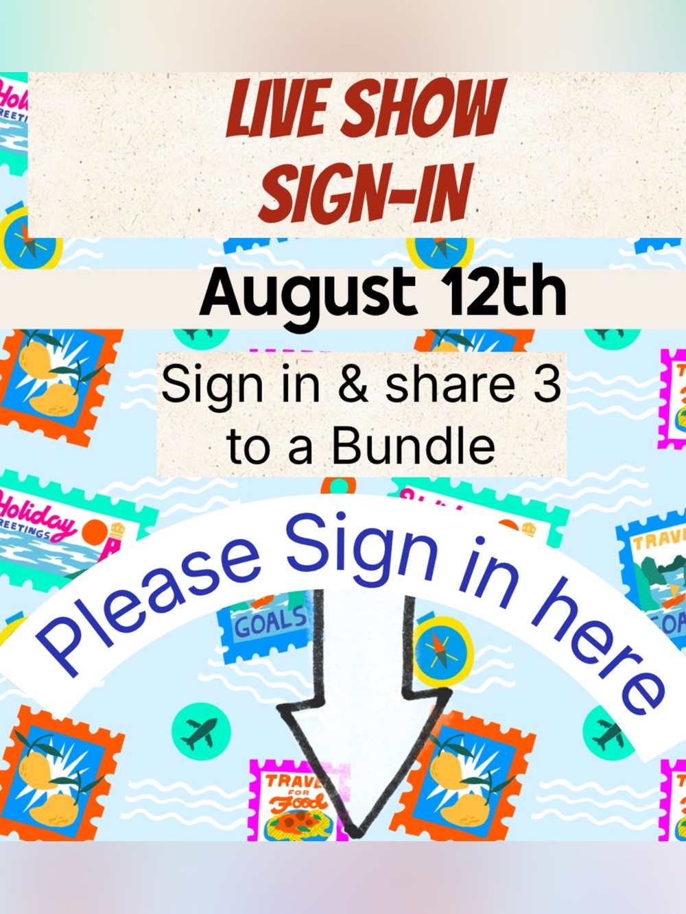 August 12th LIVE SHOW SIGN IN
